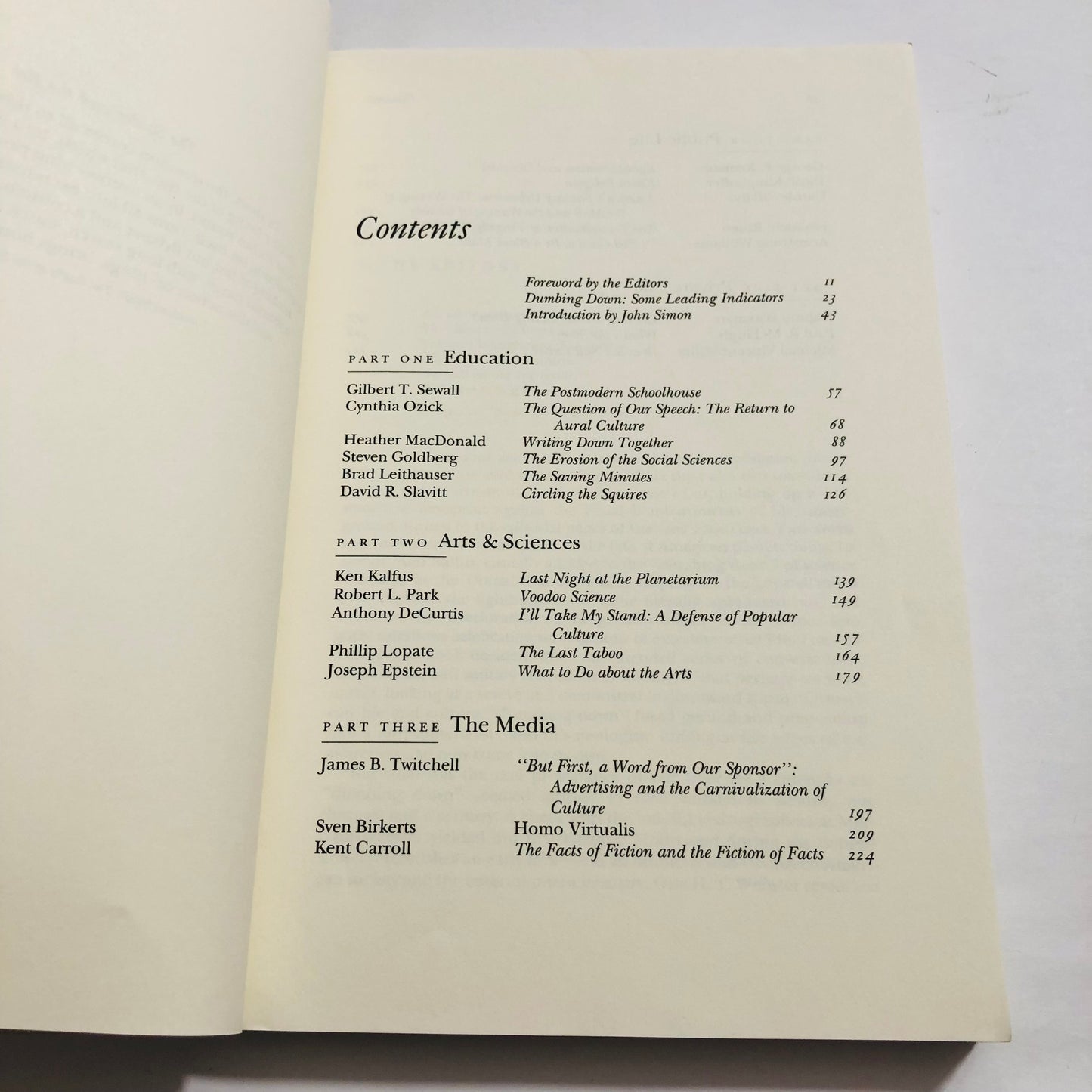 Dumbing Down; Essays on the strip mining of American Culture