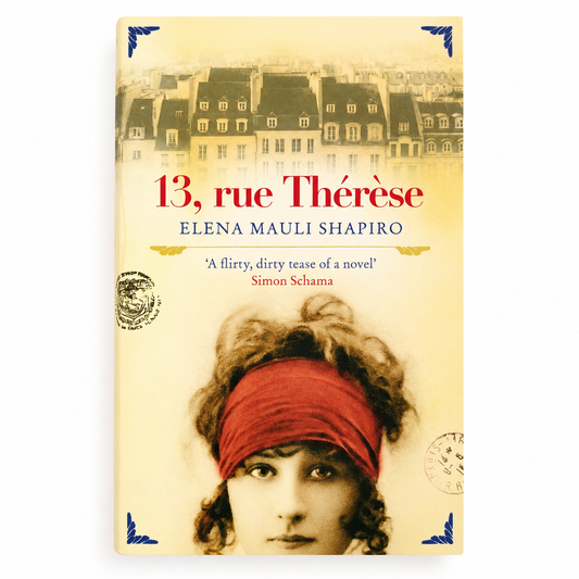 13, Rue Therese: A Novel by Elena Mauli Shapiro | Paperback Historical Mystery & Romance | Includes Archival Photos