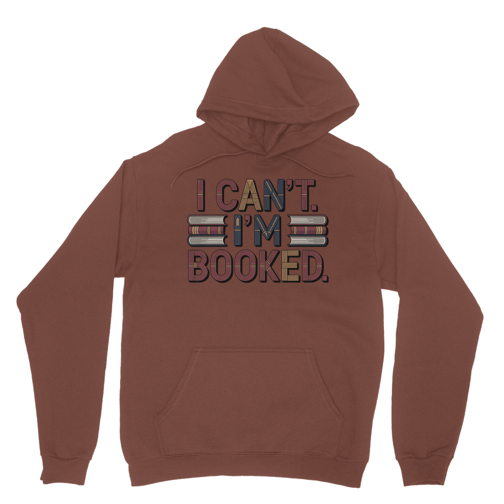 I cant Im Booked Classic Adult Hoodie