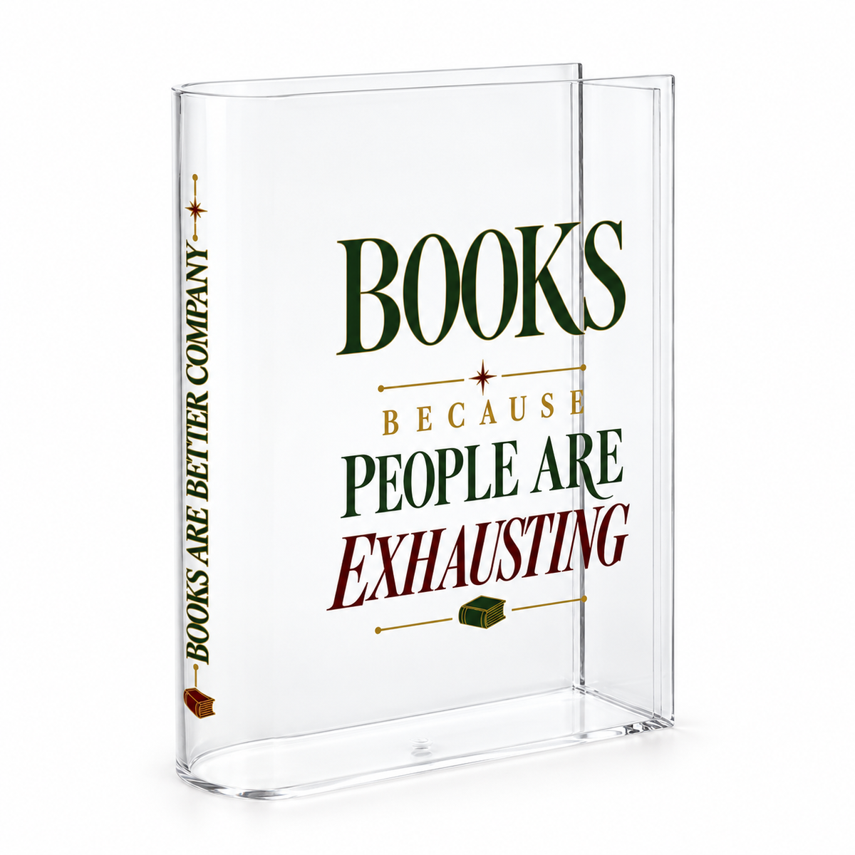 Books Because People Are Exhausting Acrylic Book-Shaped Vase