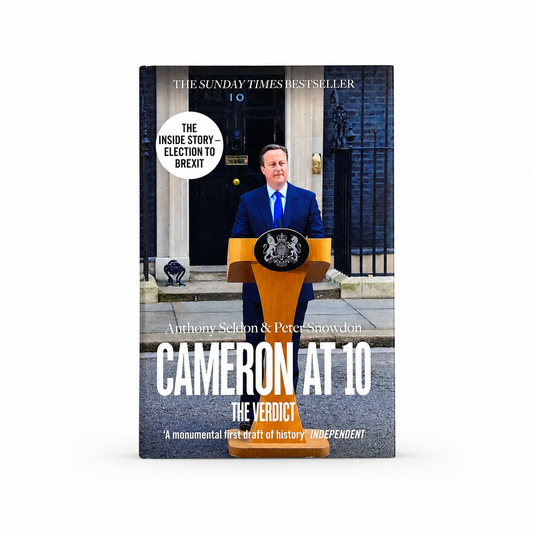 The book cover of 'Cameron at 10: The Verdict' by Anthony Seldon & Peter Snowdon. The cover features a photo of Cameron standing at a podium in front of Downing Street.
