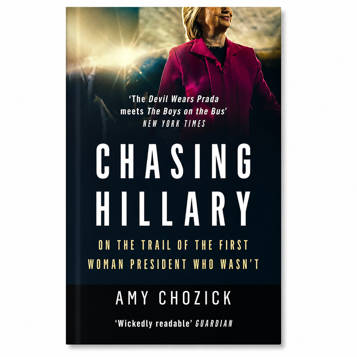 Chasing Hillary – Amy Chozick | New Paperback
