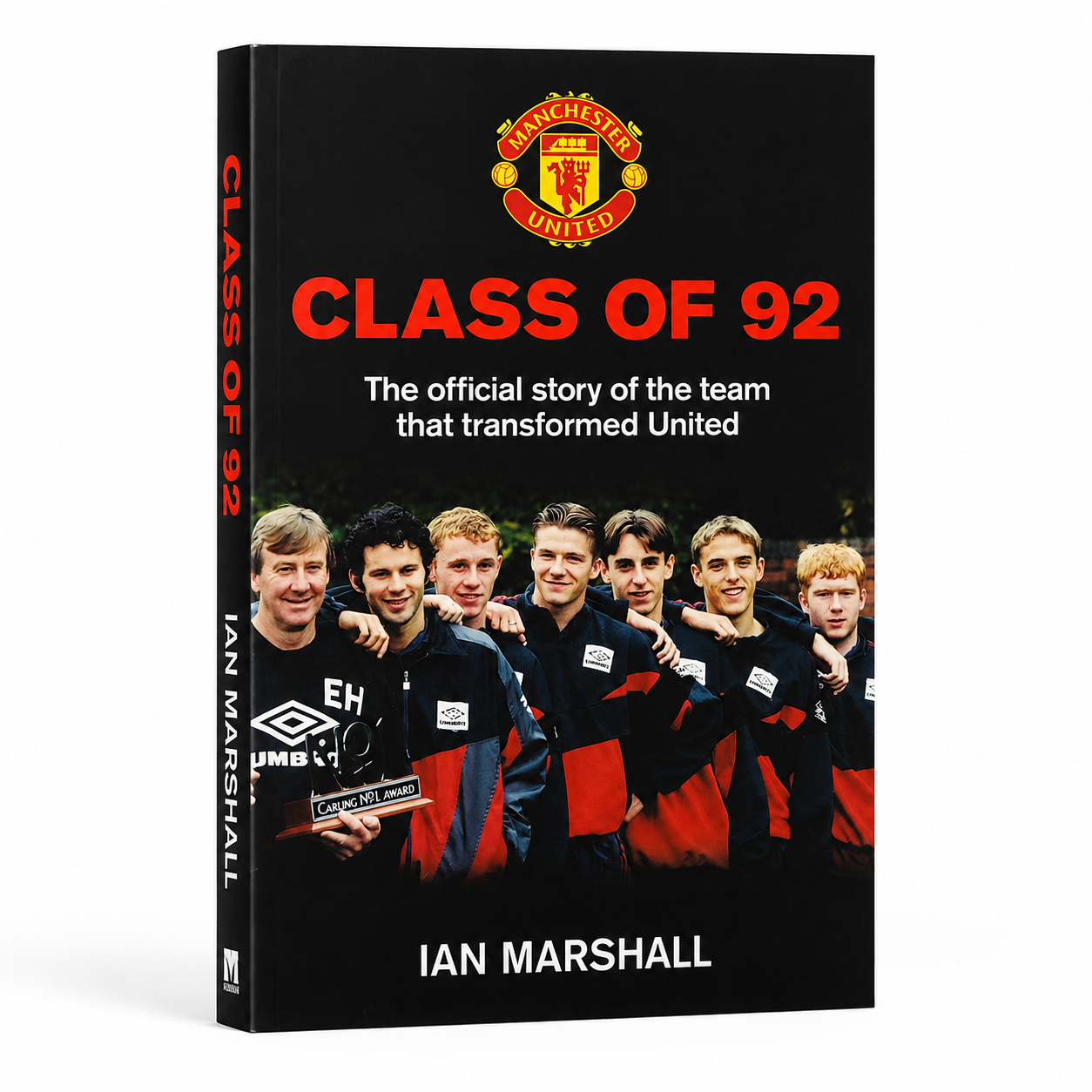 Class of 92 by Ian Marshall | Man United Book