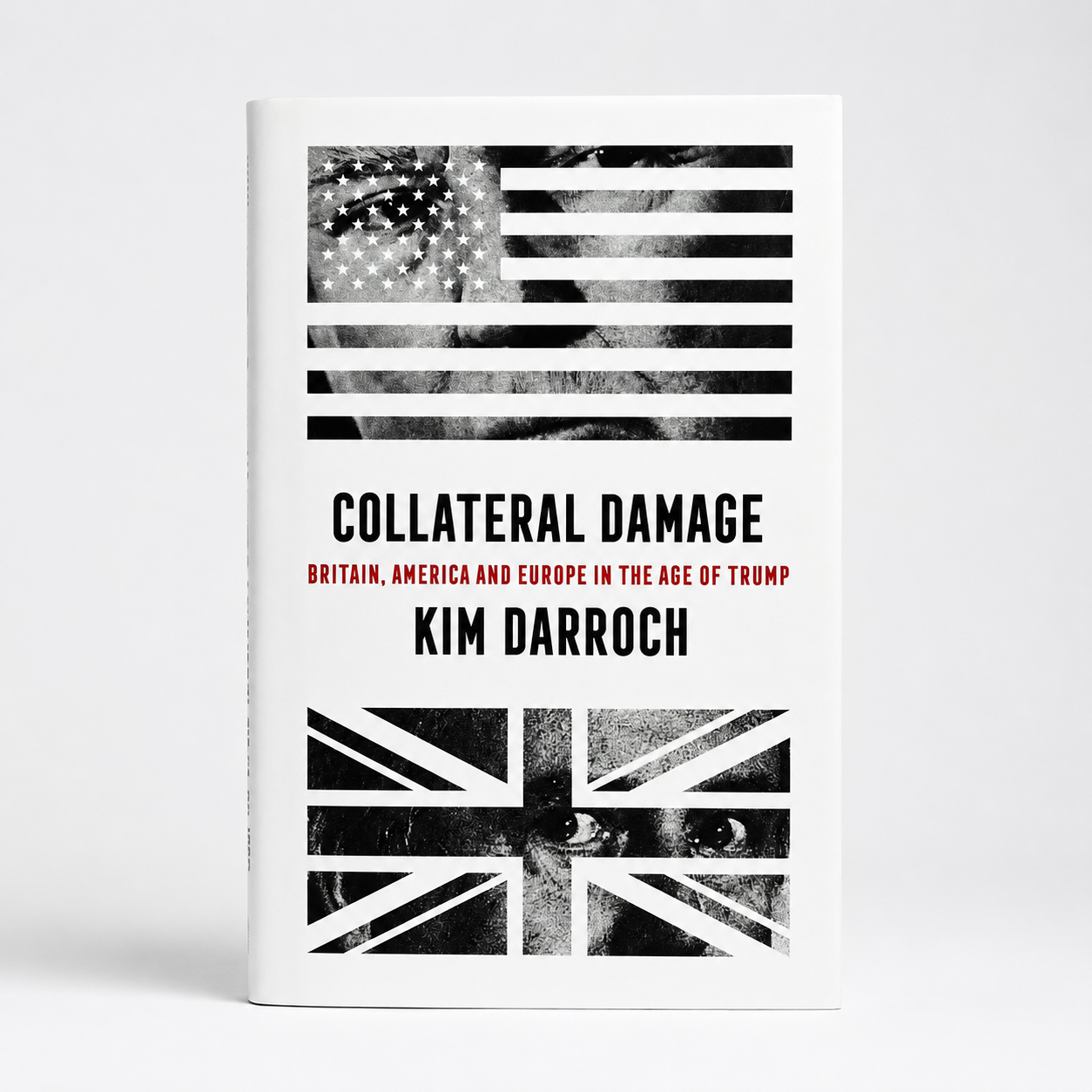 Collateral Damage | Kim Darroch Hardback