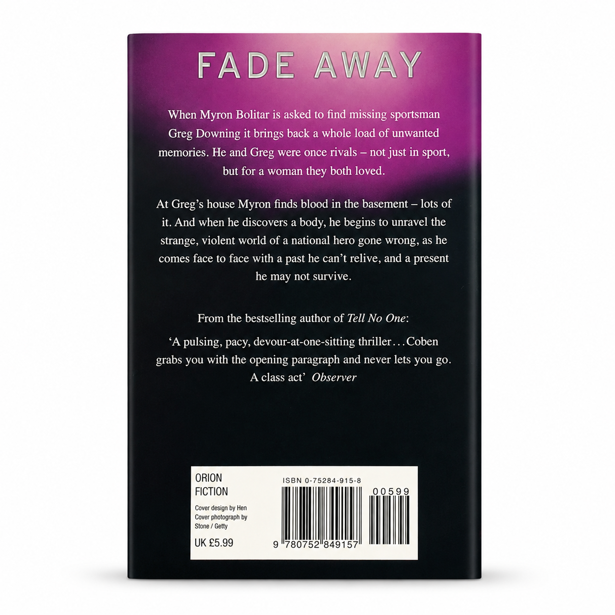 Back cover of Fade Away by Harlan Coben paperback showing the story synopsis and ISBN 9780752849157. Very good used condition. Available from BookBuddies.