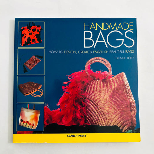 Handmade Bags: A Step-by-Step Guide to Creating Unique Bags – Terence Terry