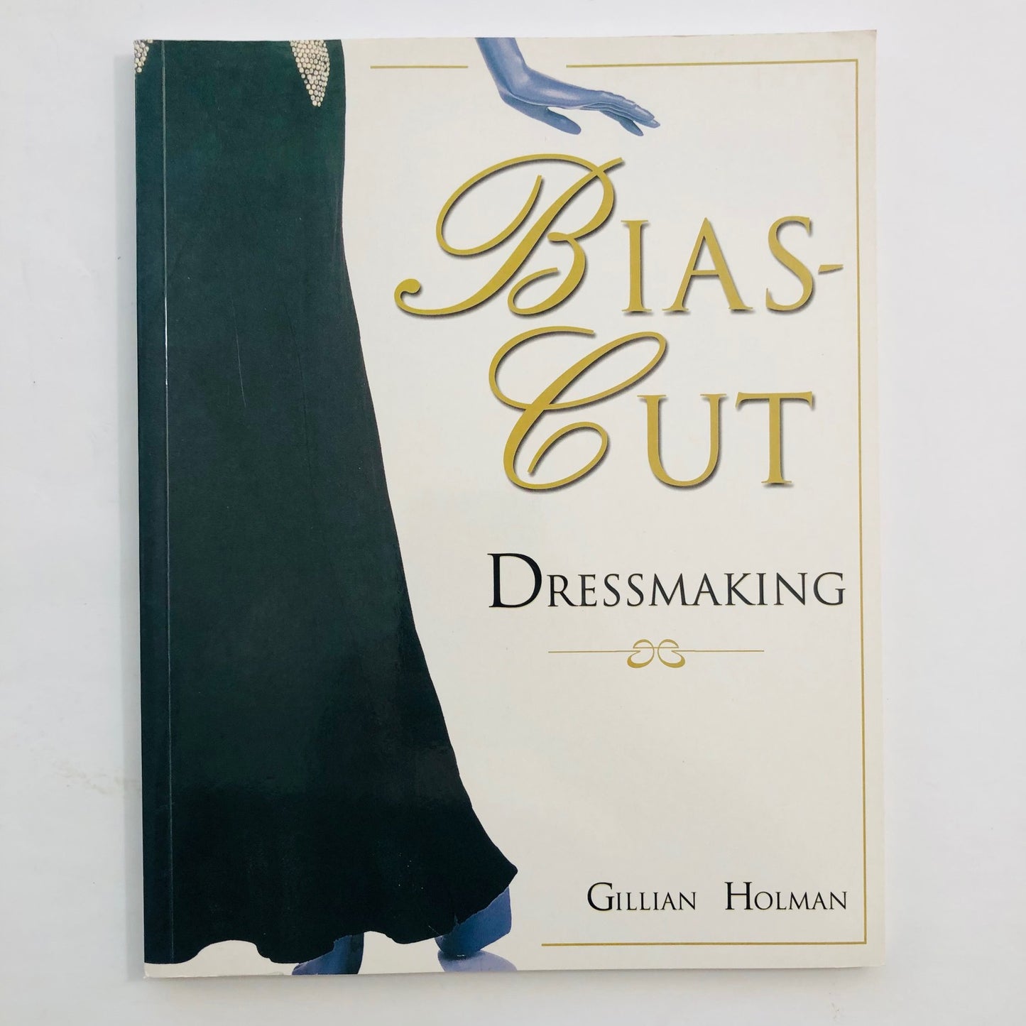 Bias Cut Dressmaking - Gillian Holman