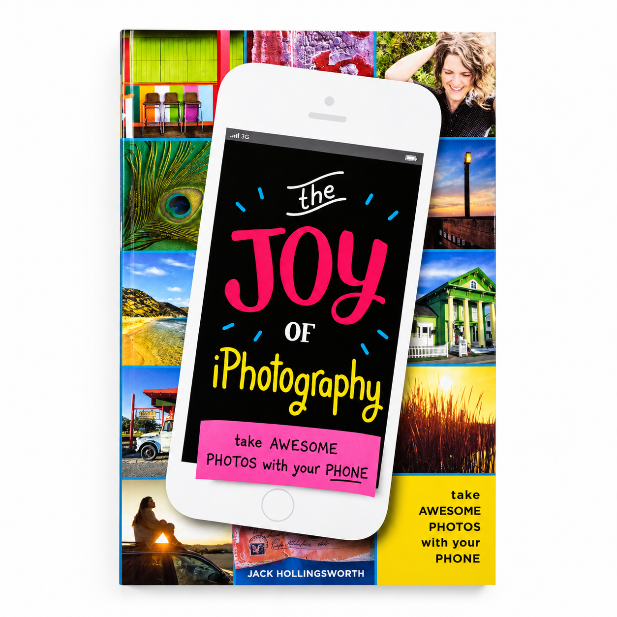 The Joy of iPhotography by Jack Hollingsworth | New Book