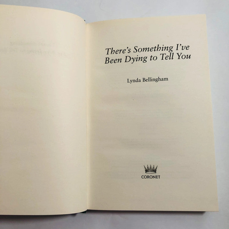 There’s Something I’ve Been Dying to Tell You – Lynda Bellingham
