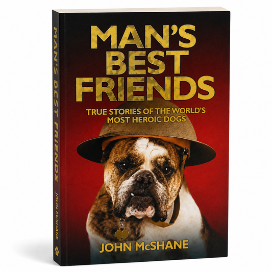 Man’s Best Friends by John McShane | True Dog Stories