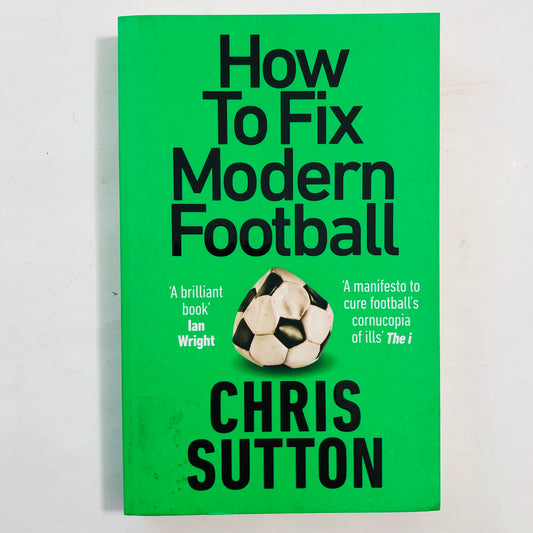 How to Fix Modern Football – Chris Sutton