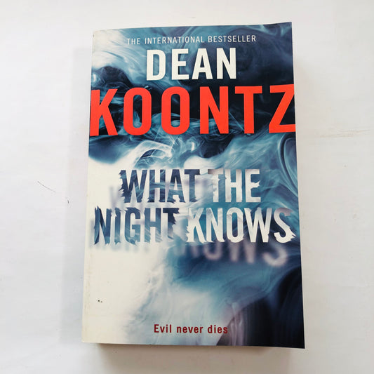 What the Night Knows by Dean Koontz – Paperback Thriller
