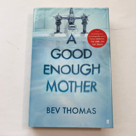 A Good Enough Mother – Bev Thomas