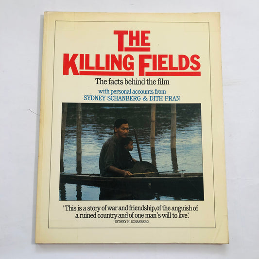 The Killing Fields; The Facts Behind the Film