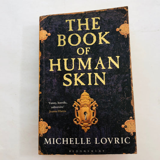 The Book of Human Skin by Michelle Lovric | Gothic Historical Fiction | Dark & Twisted Tale | 9781408809648