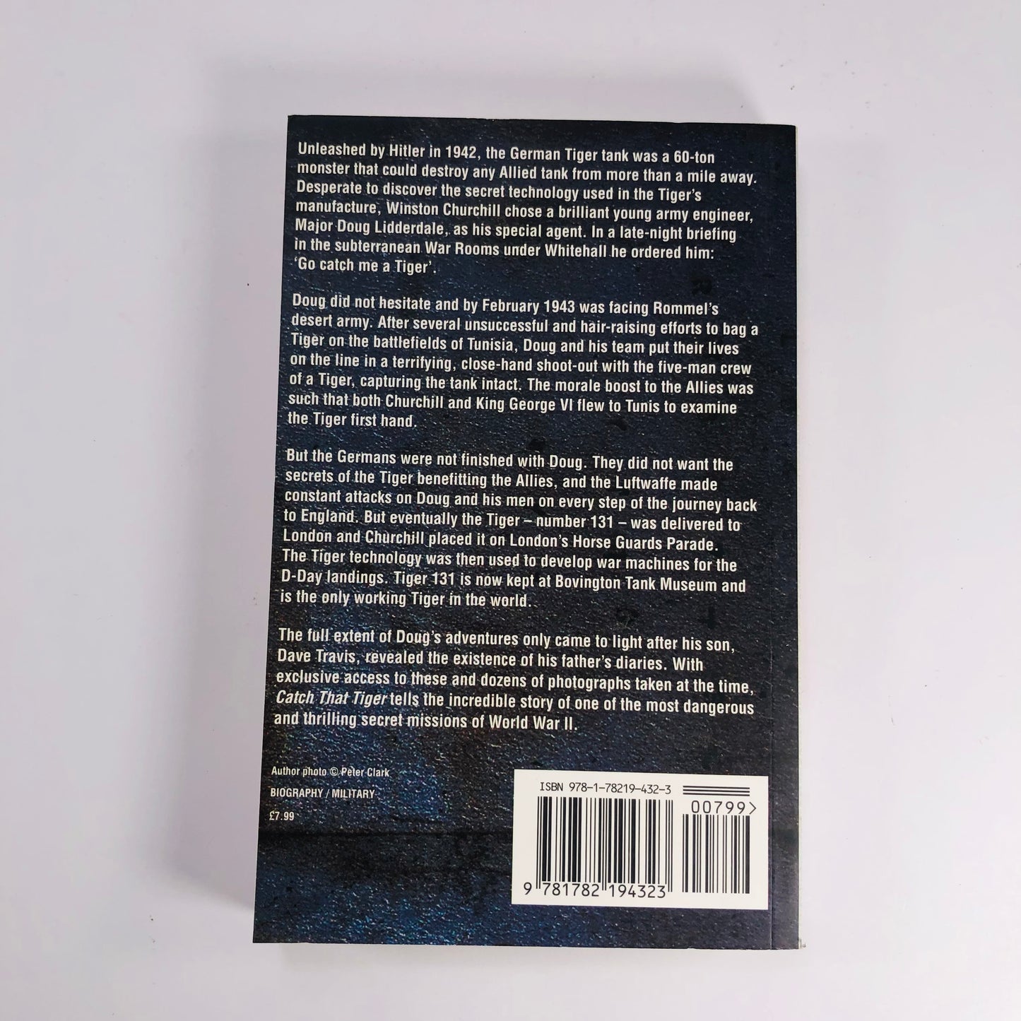 Catch That Tiger: Churchill's Secret Order That Launched the Most Audacious Mission of WWII | Noel Botham & Bruce Montague | Paperback True War Story