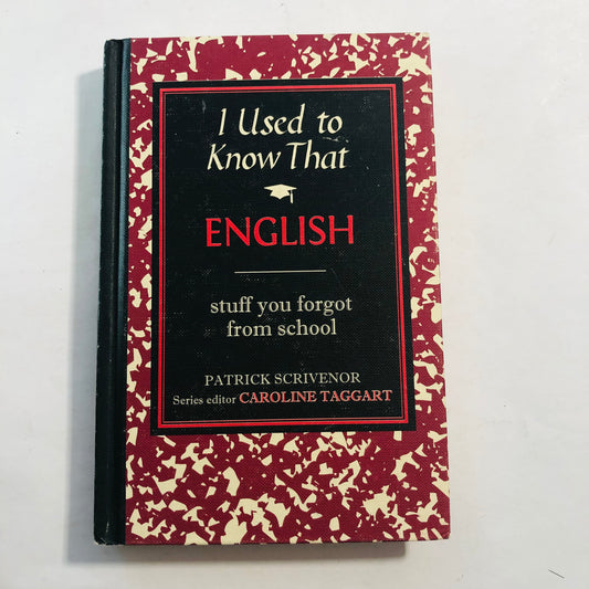 I Used to Know That: English – Patrick Scrivenor