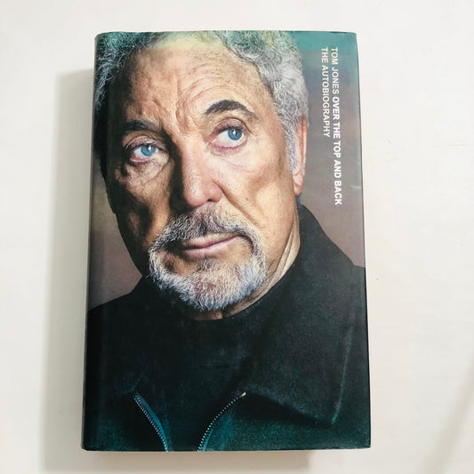 Tom Jones: Over the Top and Back – The Autobiography