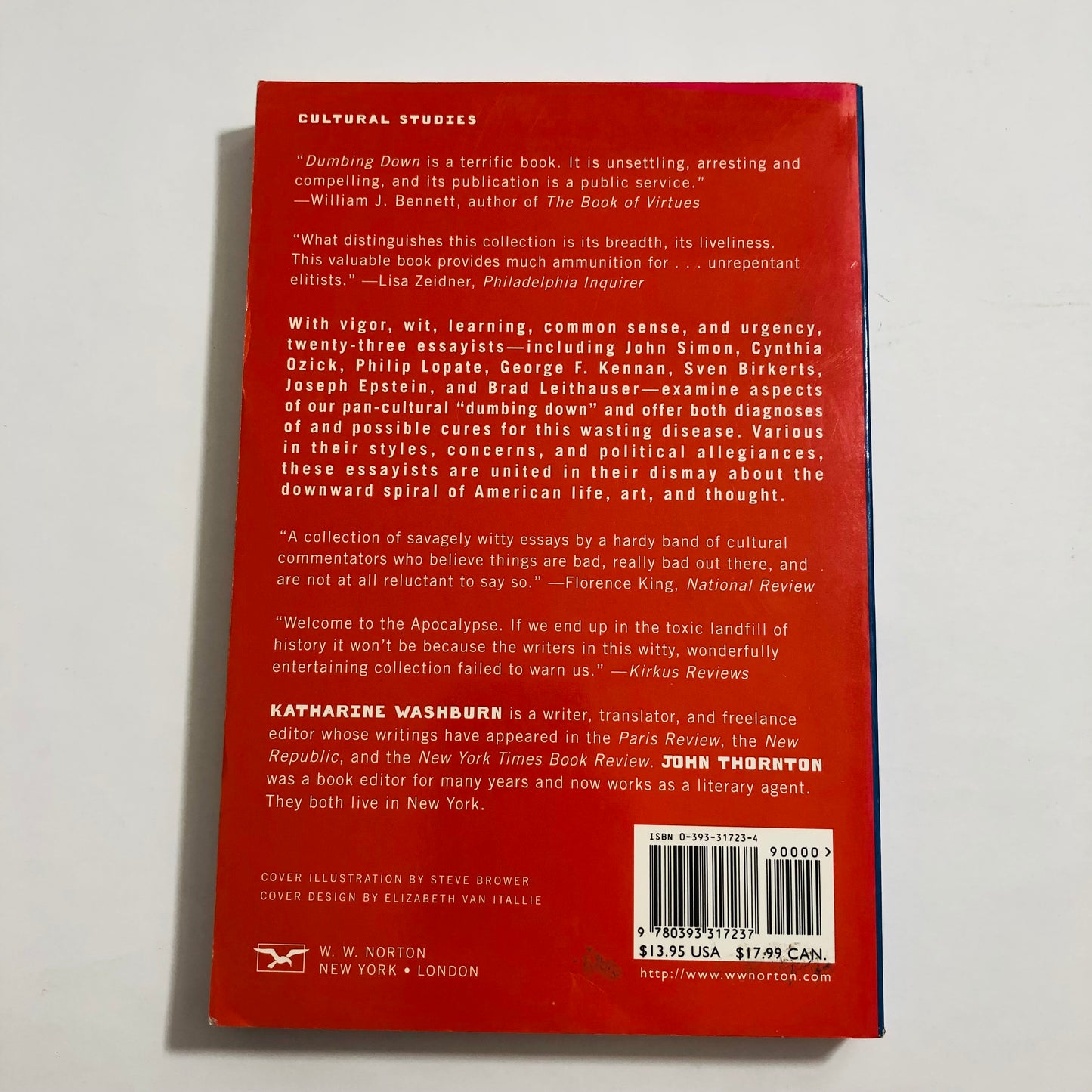 Dumbing Down; Essays on the strip mining of American Culture