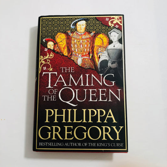 The Taming of the Queen – Philippa Gregory