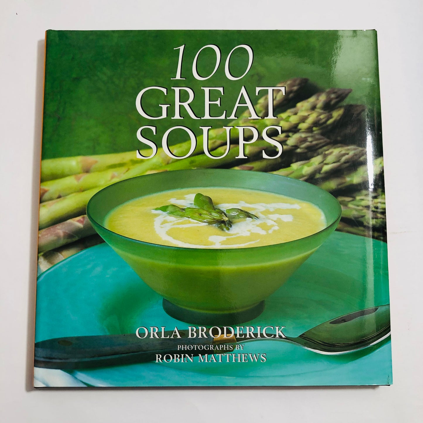 100 Great Soups: Orla Broderick