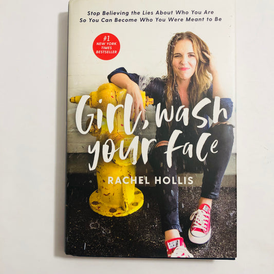 Girl, Wash Your Face – Rachel Hollis