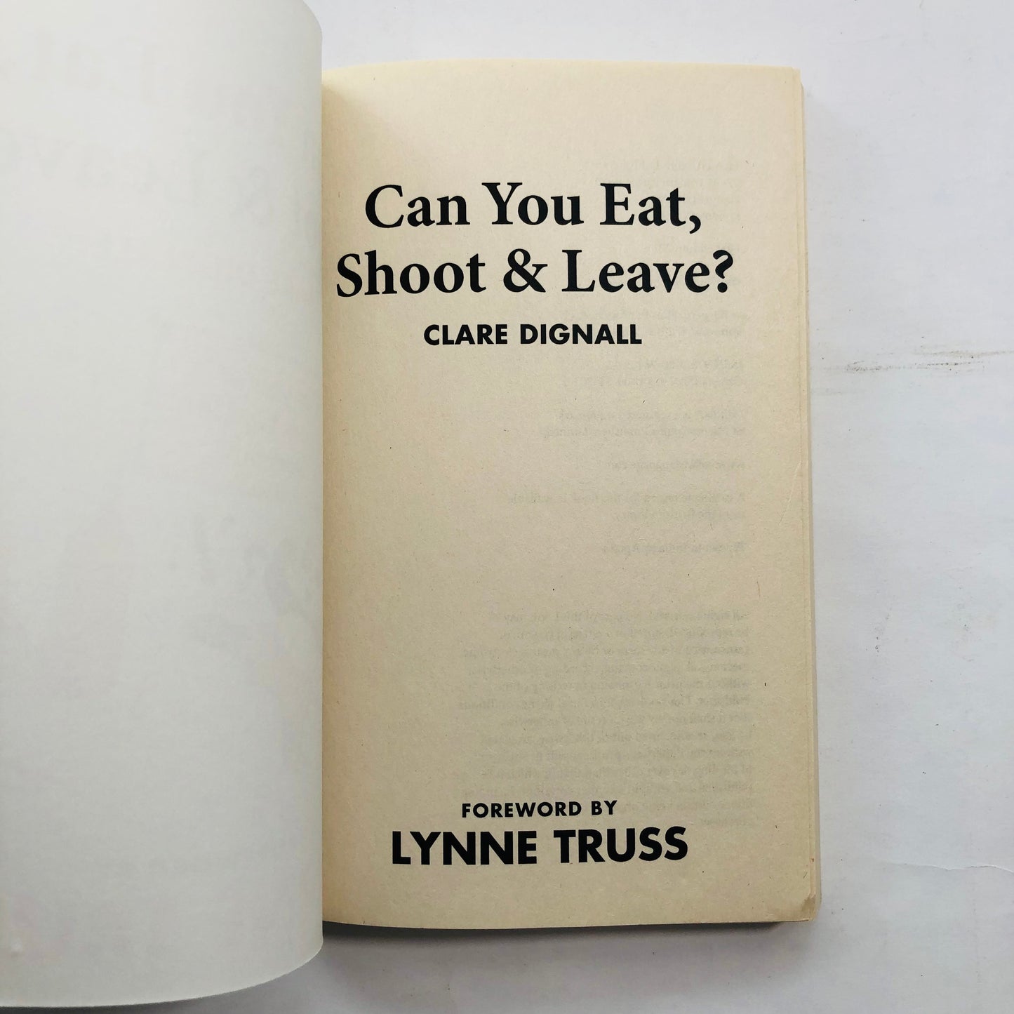 Can You Eat, Shoot & Leave? - Clare Dignall