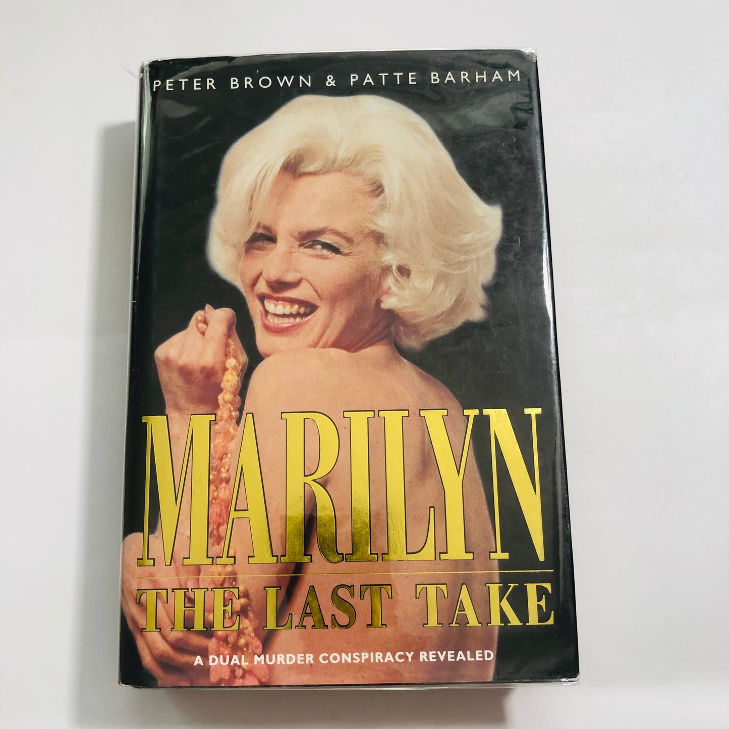 Marilyn: The Last Take – Peter Brown & Patte Barham