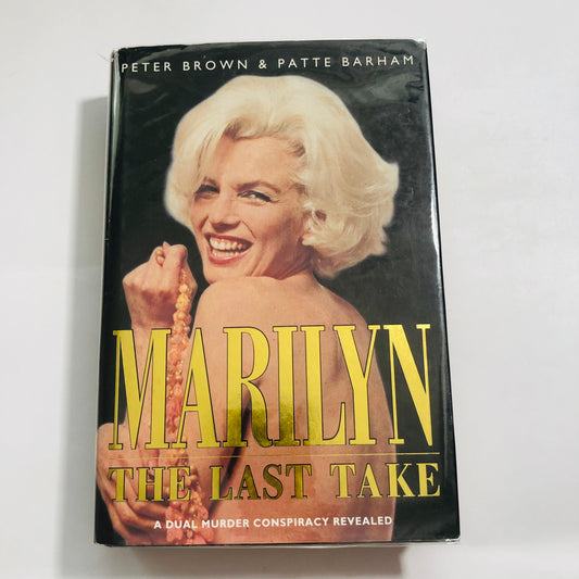 Marilyn: The Last Take – Peter Brown & Patte Barham