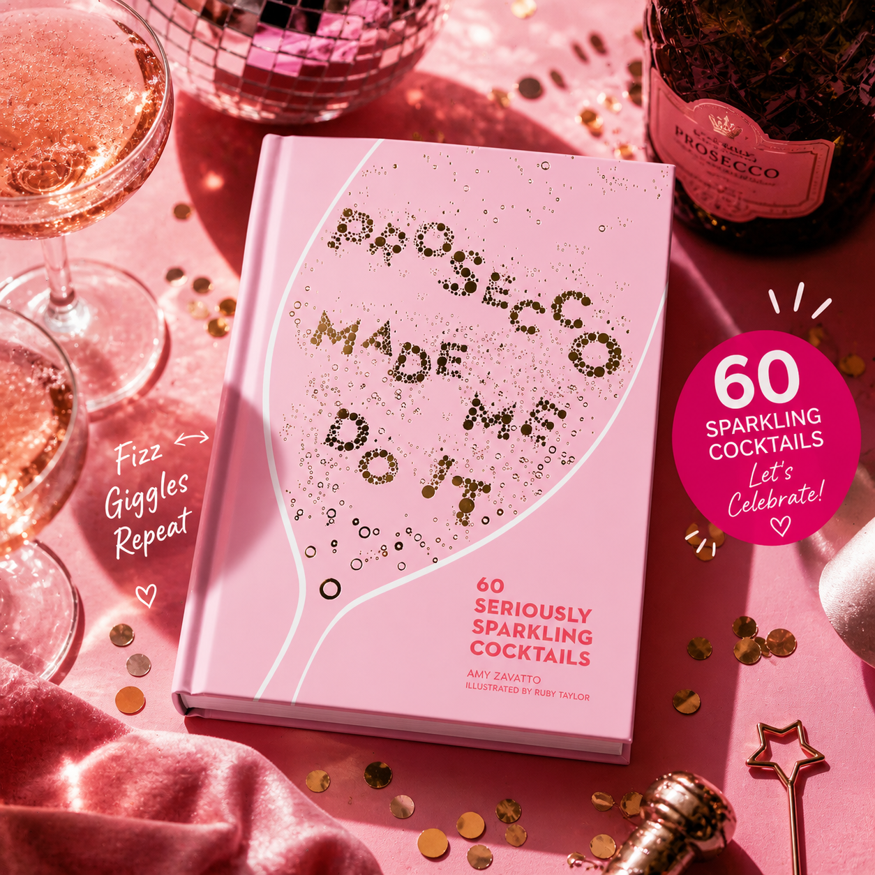 Prosecco Made Me Do It | Amy Zavatto