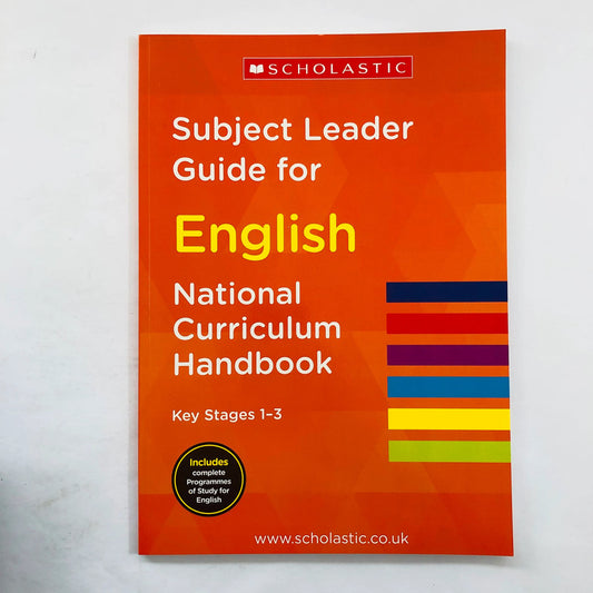 Subject Leader Guide: English National Curriculum Handbook (KS 1-3)