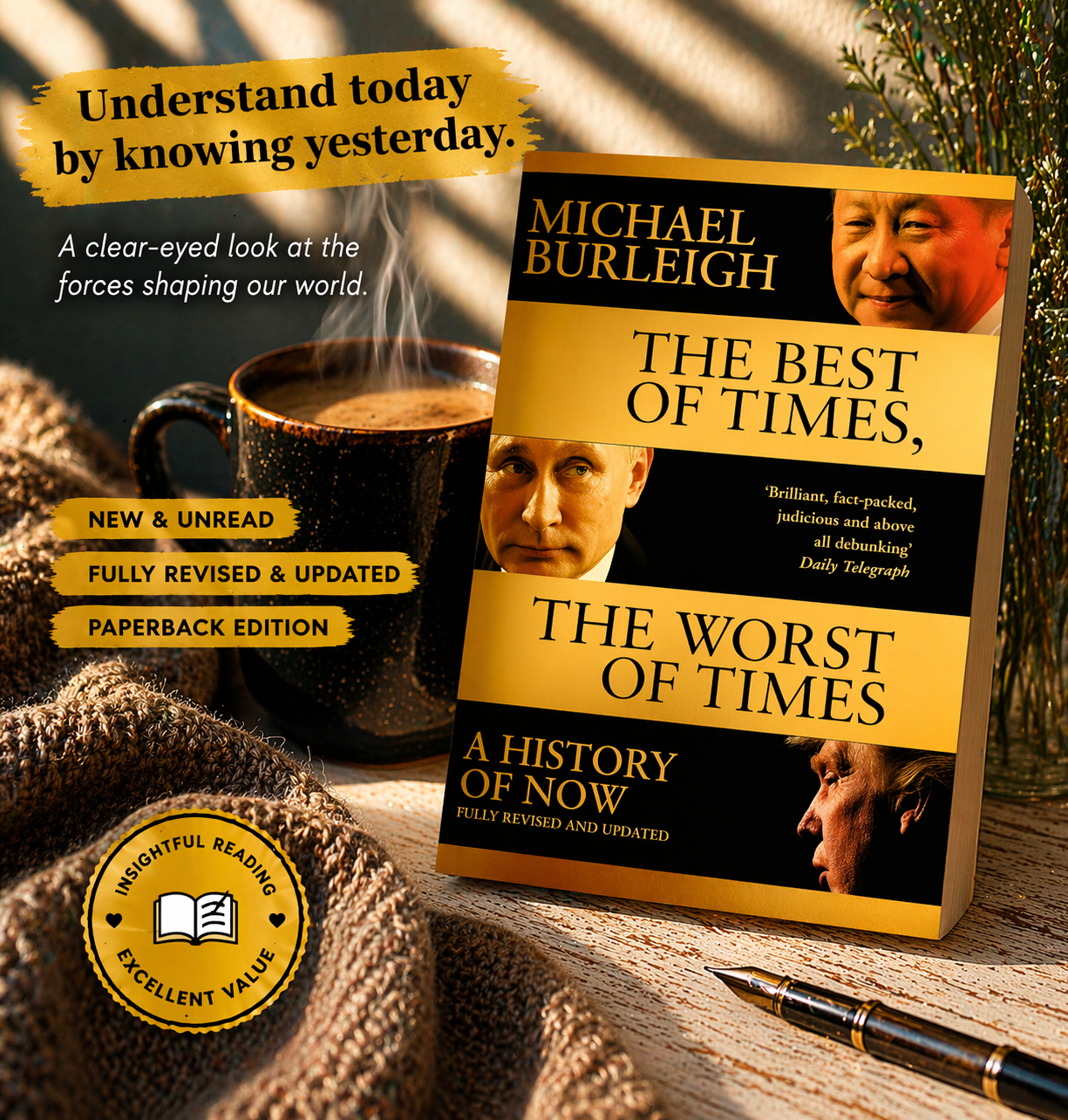 The Best of Times, The Worst of Times by Michael Burleigh | Modern World History | 21st Century Politics | 9781509847945