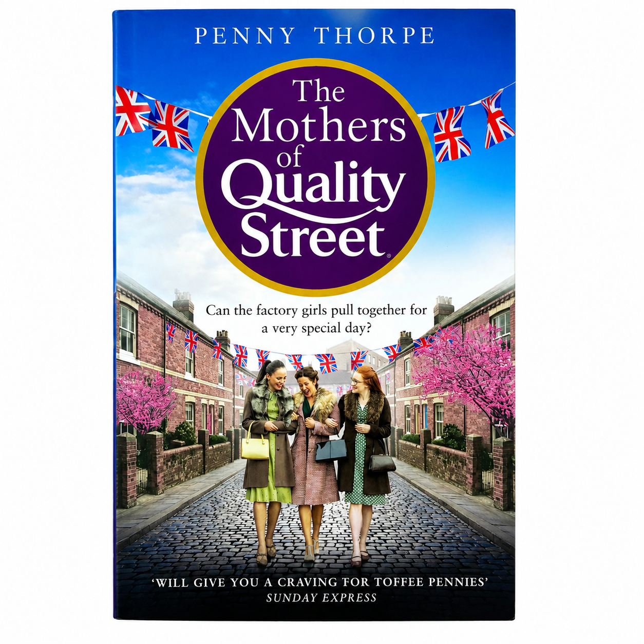 The Mothers of Quality Street by Penny Thorpe
