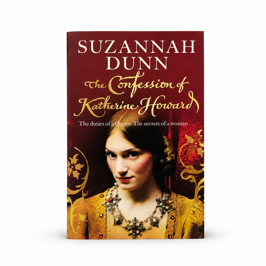 Front cover of The Confession of Katherine Howard by Suzannah Dunn, paperback historical fiction novel in Very Good condition featuring a Tudor portrait design.