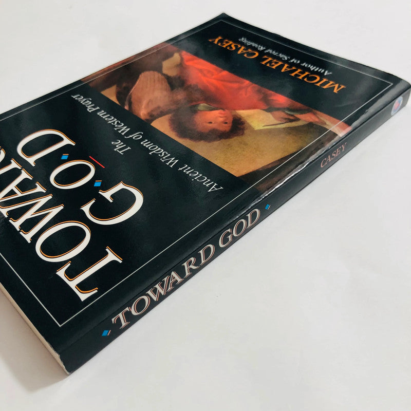 Toward God: The Ancient Wisdom of Western Spirituality