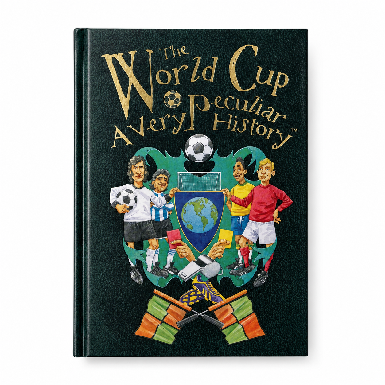 The World Cup: A Very Peculiar History | Hardback