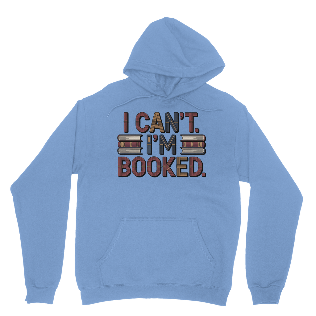 I cant Im Booked Classic Adult Hoodie