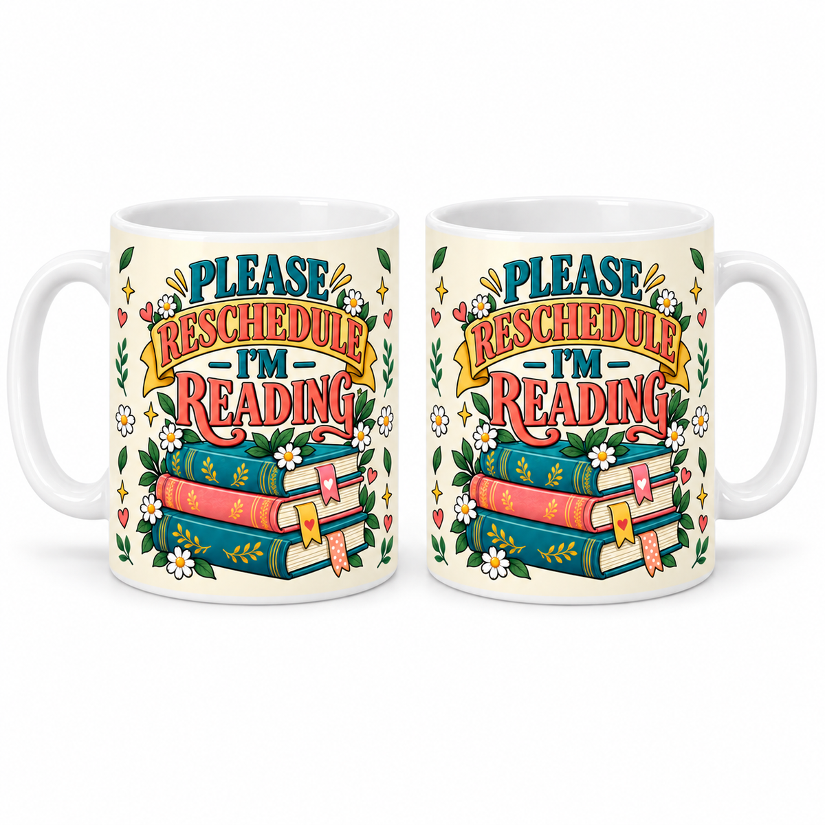 Two white ceramic mugs shown side by side on a light gray background, each printed with a colorful retro-style illustration and the phrase “PLEASE RESCHEDULE MY READING.” The design includes flowers, hearts, and a stack of books.