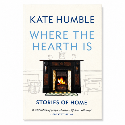 Front cover of Where the Hearth Is: Stories of Home by Kate Humble, paperback book in Very Good condition on a clean white background for the BookBuddies online bookshop.