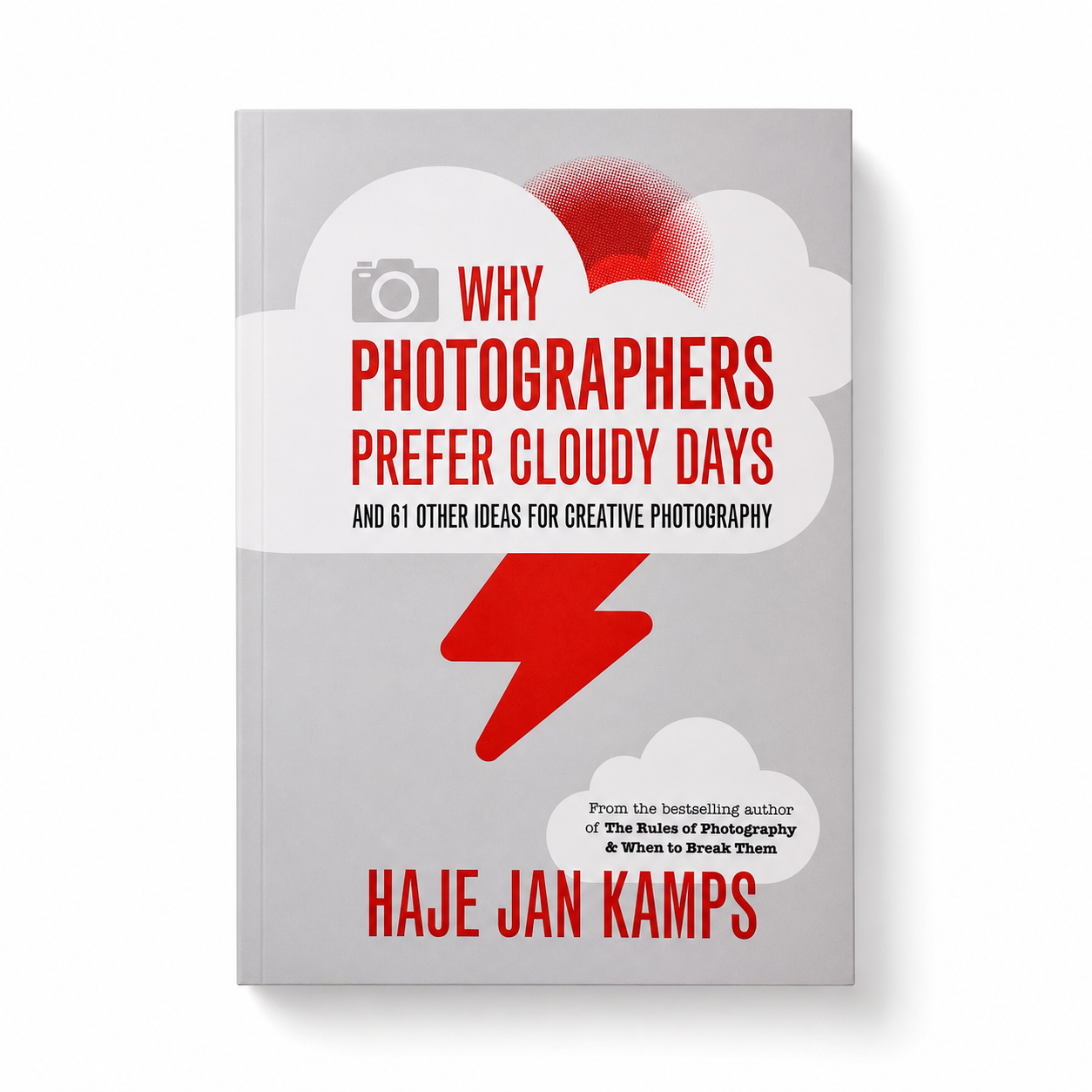 Why Photographers Prefer Cloudy Days by Haje Jan Kamps
